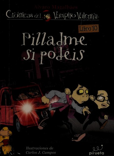 ¡Pilladme si podéis!
