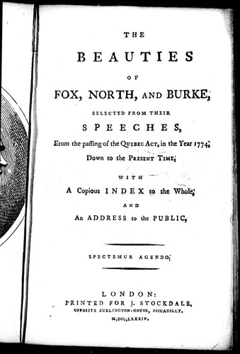 The Beauties of Fox, North and Burke, Selected from Their Speeches