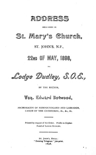 Address delivered in St. Mary's Church, St. John's, N.F., 22nd May, 1898, to Lodge Dudley, S.O.E
