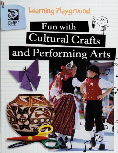 Fun with Cultural Crafts and Performing Arts
