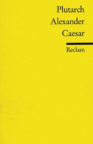 Alexander. Caesar