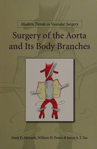 Surgery of the aorta and its body branches