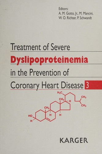 Treatment of Severe Dyslipoproteinemia in the Prevention of Coronary Heart Disease-- 3