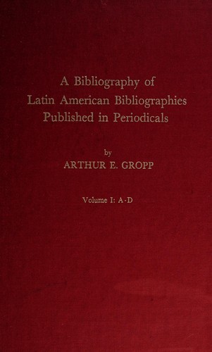A Bibliography of Latin American Bibliographies Published in Periodicals
