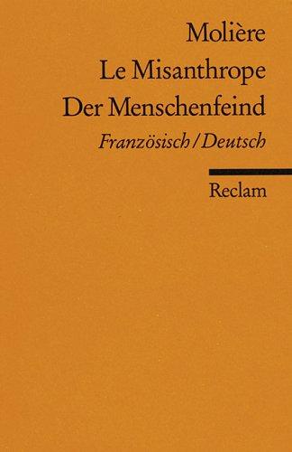 Der Menschenfeind / Le Misanthrope. Komödie in fünf Aufzügen
