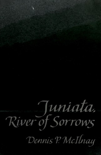 Juniata, River of Sorrows
