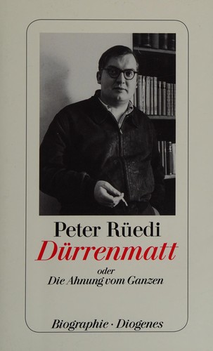 Dürrenmatt, oder, Die Ahnung vom Ganzen