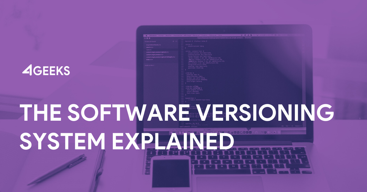 The Software Versioning System Explained