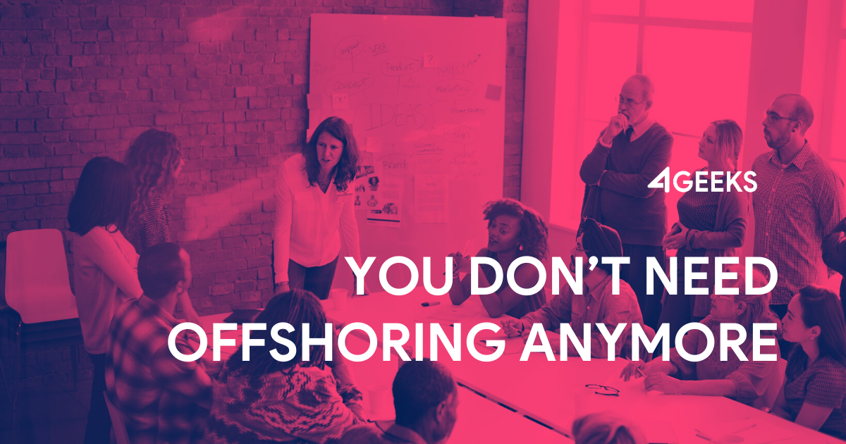 You Don't Need Offshoring Anymore