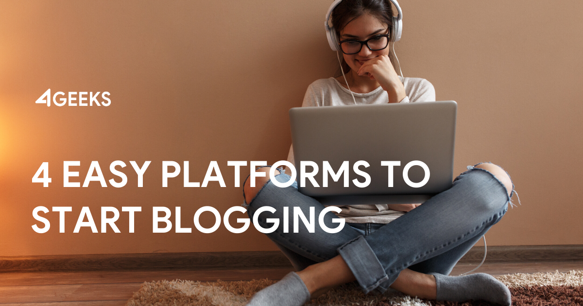 4 Easy Platforms to Start Blogging Over This Week