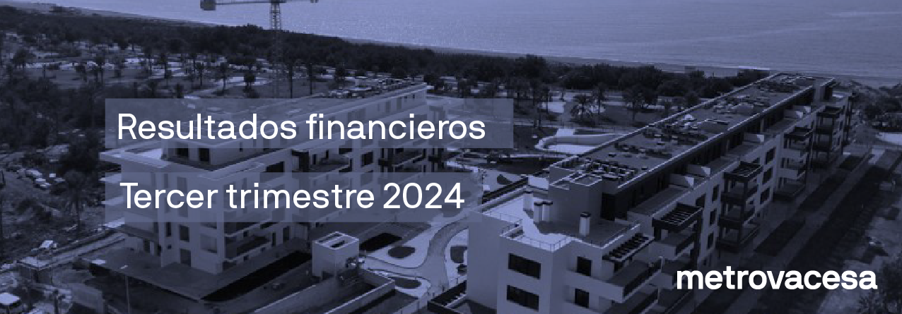 Metrovacesa incrementa las preventas un 14,9% hasta septiembre y anuncia un dividendo de 50 millones de euros