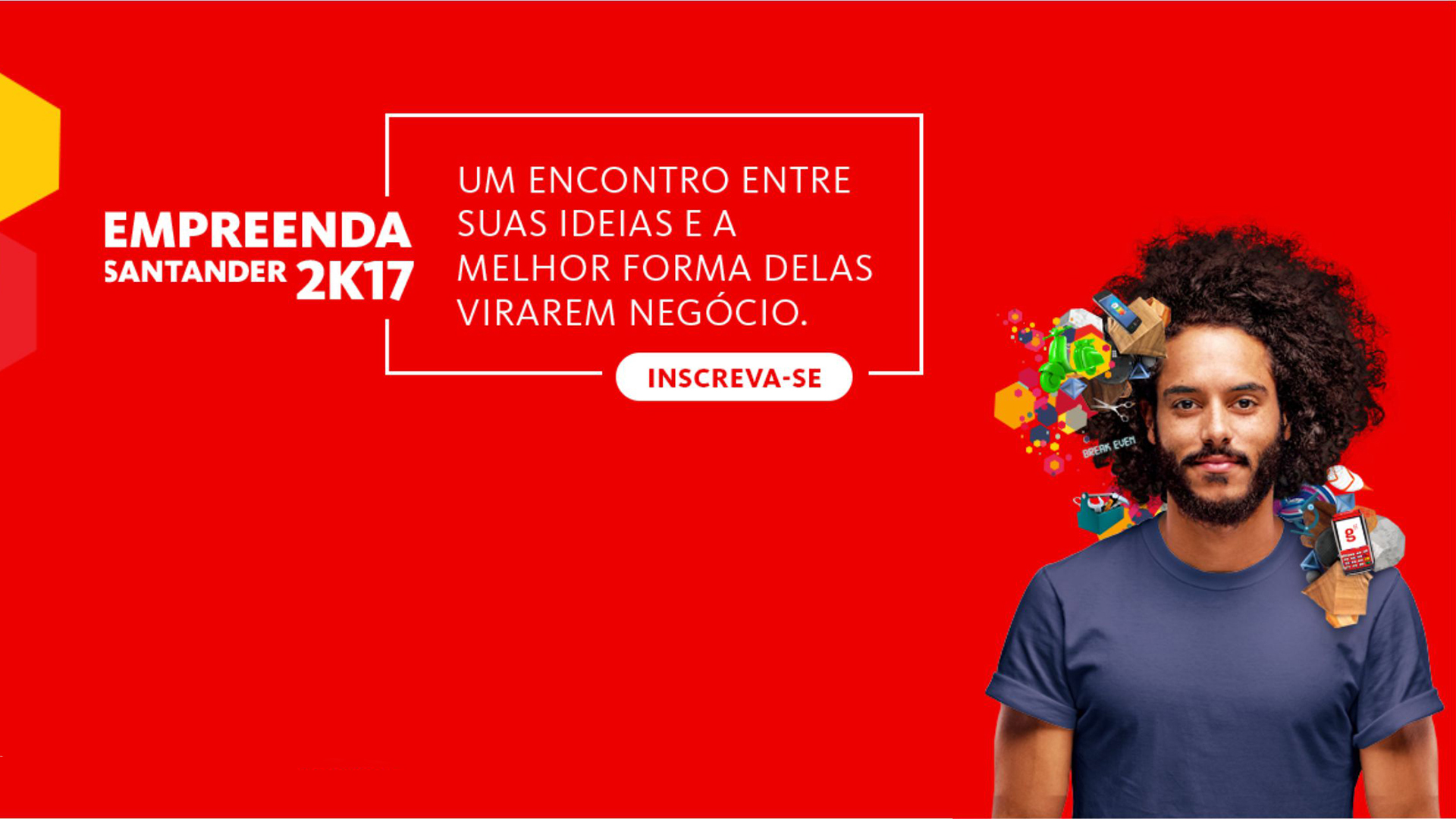 Empreenda Santander 2K17 incentiva ideias e projetos empreendedores