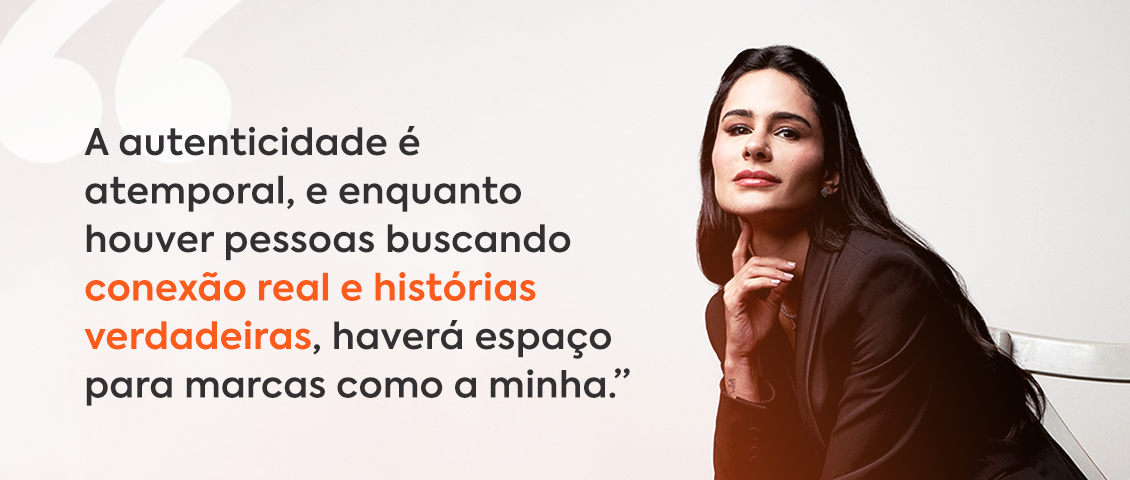 Foto de Natalia Beauty com citação: “A autenticidade é atemporal, e enquanto houver pessoas buscando conexão real e histórias verdadeiras, haverá espaço para marcas como a minha.”