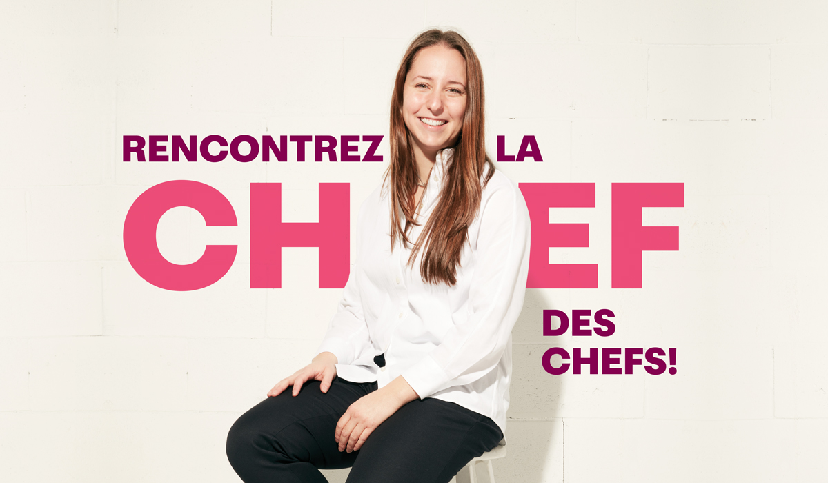 Rencontrez la chef des chefs!