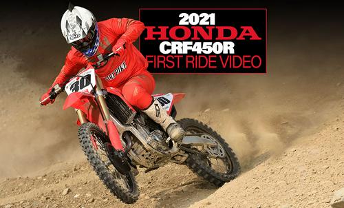 2021 HONDA CRF450R: FIRST RIDE VIDEO