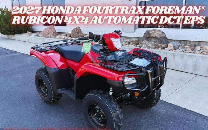 2027 Honda FourTrax Foreman Rubicon 4x4 Automatic DCT EPS