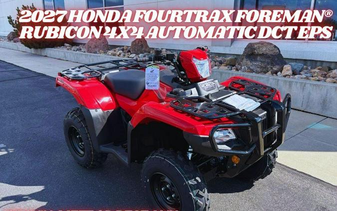 2027 Honda FourTrax Foreman Rubicon 4x4 Automatic DCT EPS
