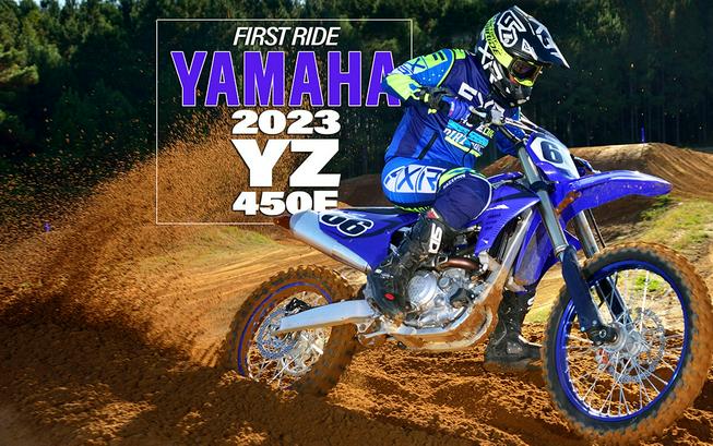 FIRST RIDE: 2023 YAMAHA YZ450F