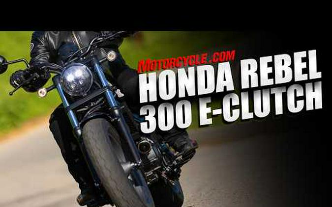 2026 Honda Rebel 300 E-Clutch Review | The Easiest Motorcycle to Learn On?