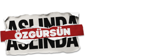 Aslında Özgürsün 