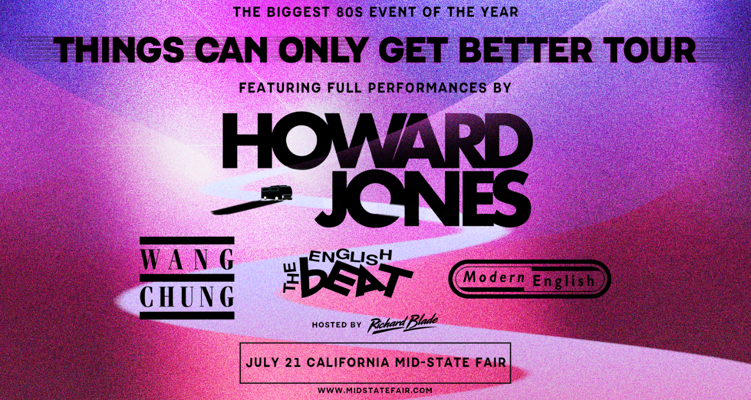 Howard Jones: Things Can Only Get Better Tour - Tickets on Sale 4/10 at 10:00 AM