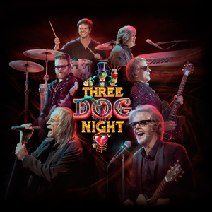 An Evening of Music and Wine with Three Dog Night