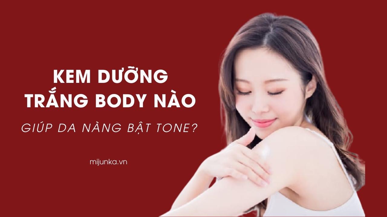 Kem trắng da body