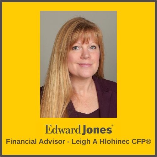 Edward Jones - Financial Advisor Leigh A Hlohinec CFP®