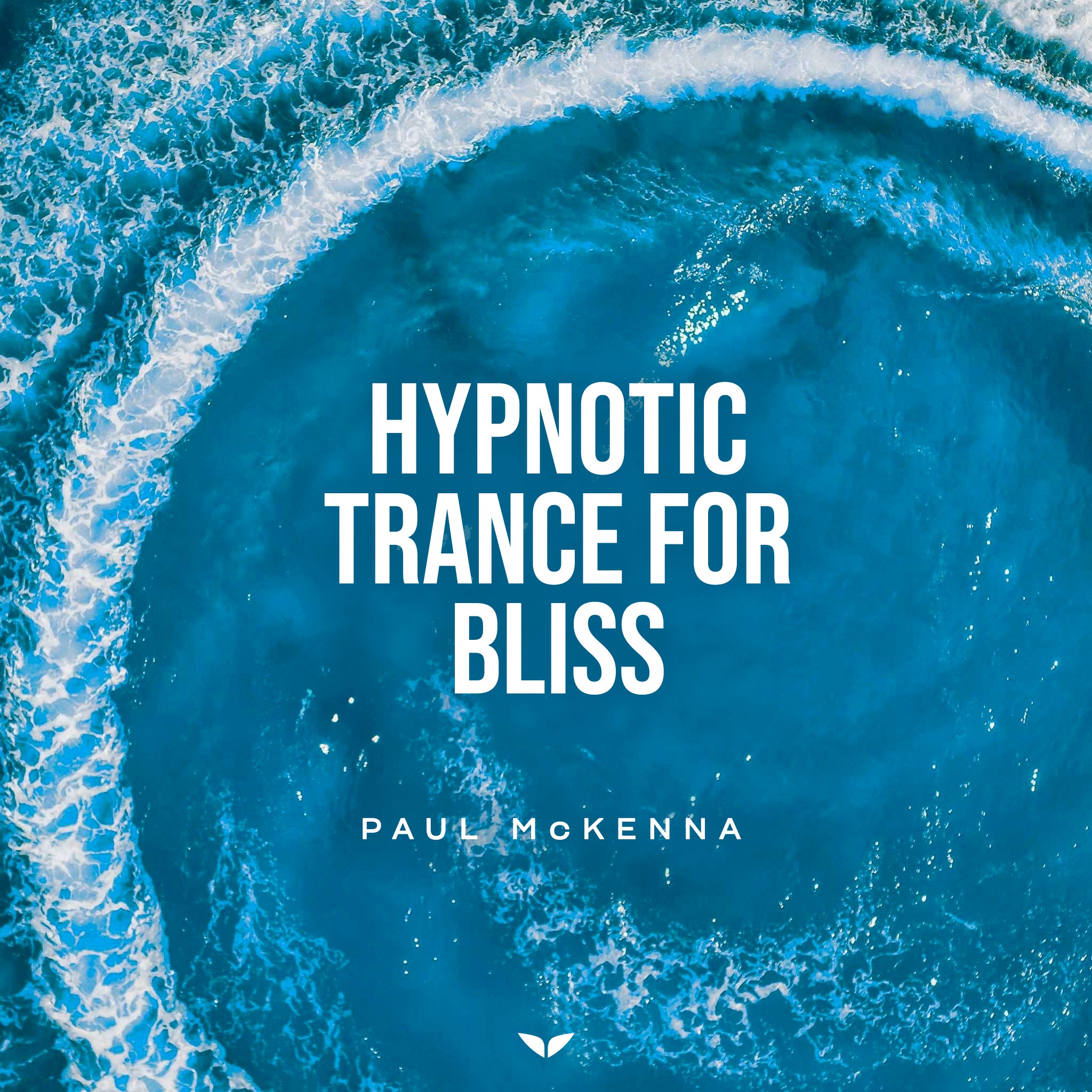 Hypnotic Trance for Bliss
