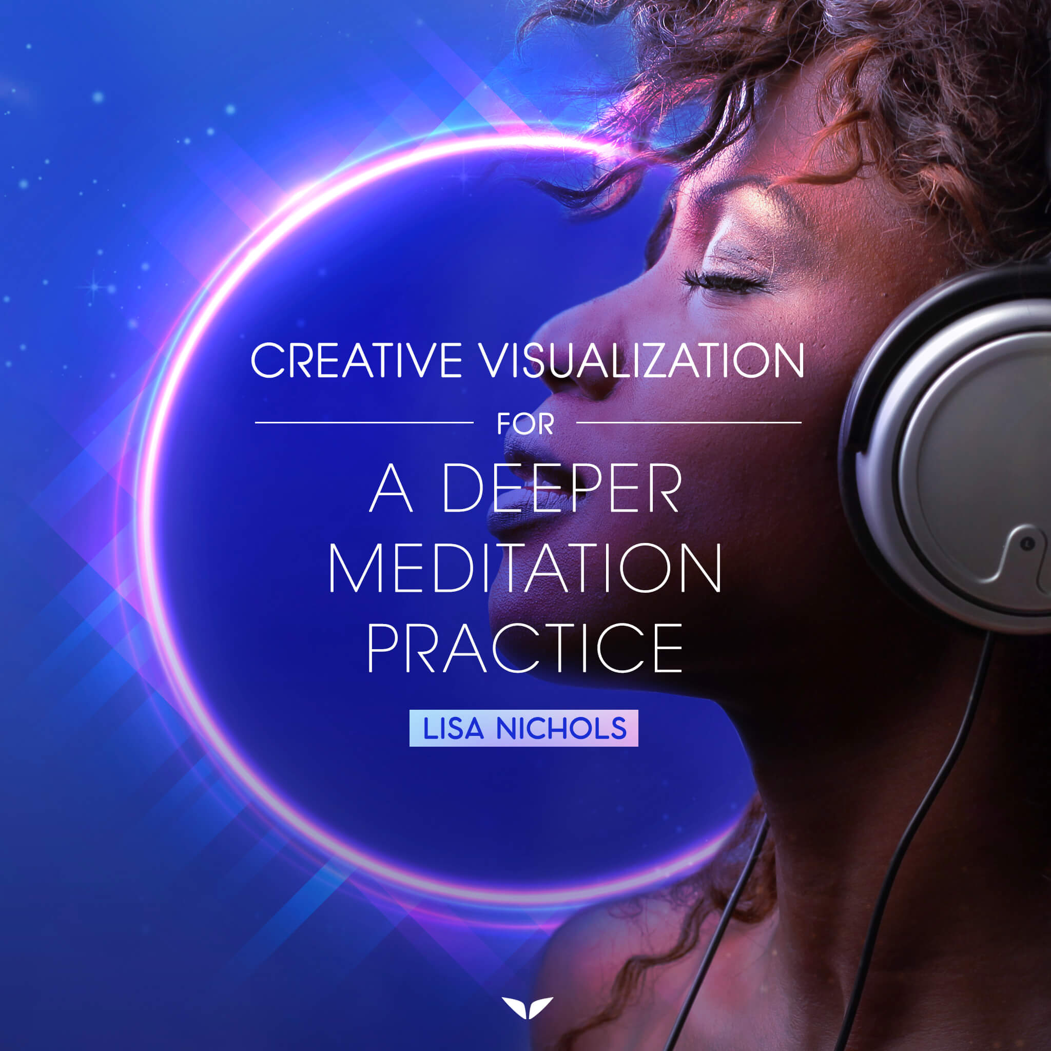 Creative Visualization for a Perfect Meditation Practice