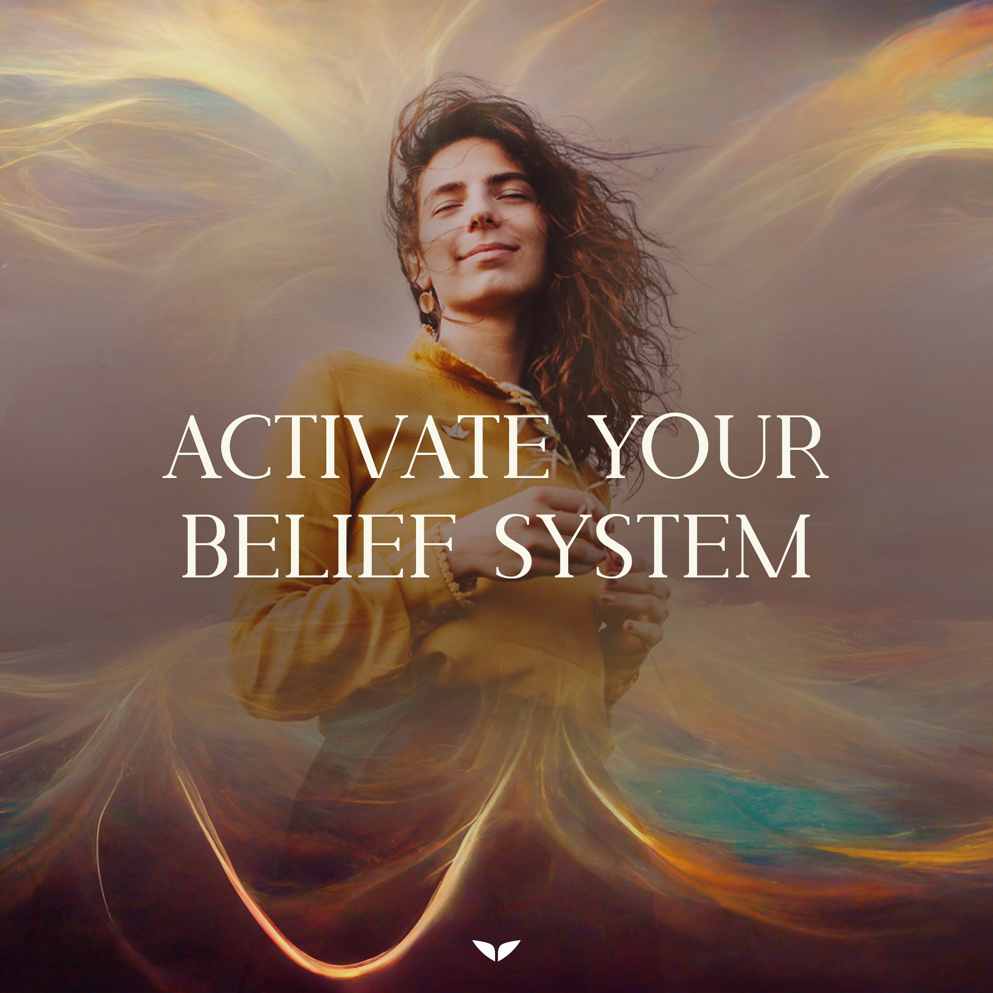 Activate Your Belief System