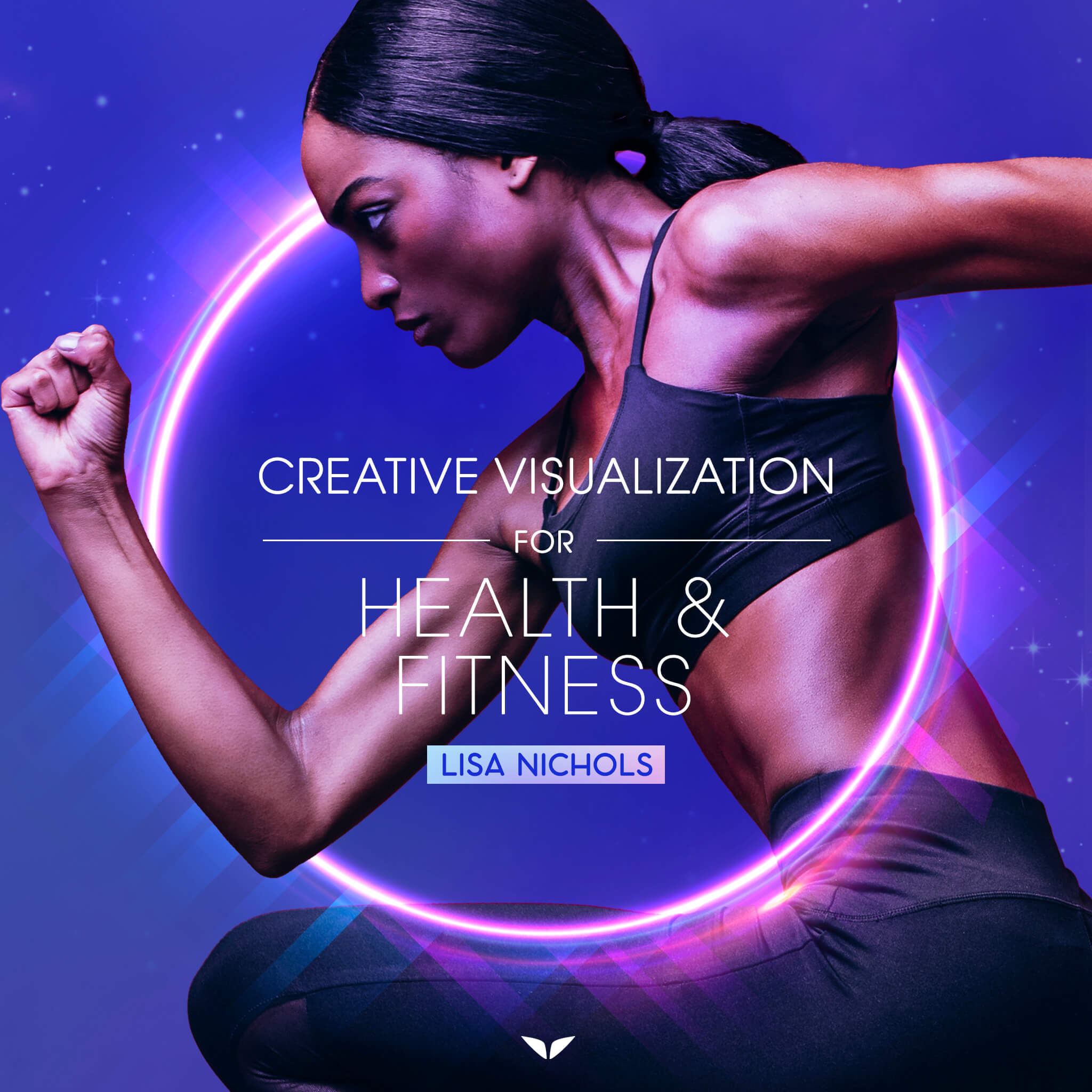 Creative Visualization for Health, Fitness & Energy