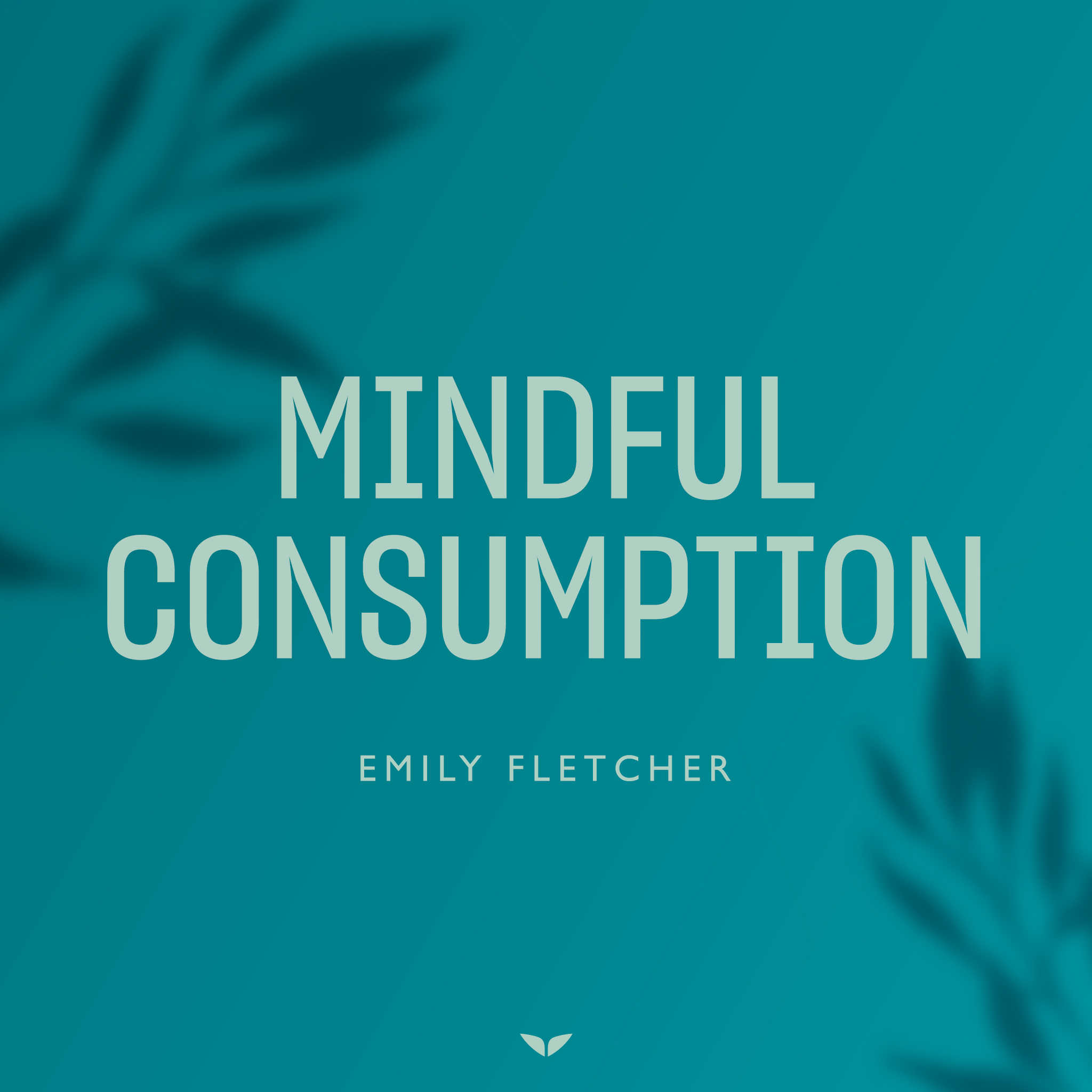 Mindful Consumption