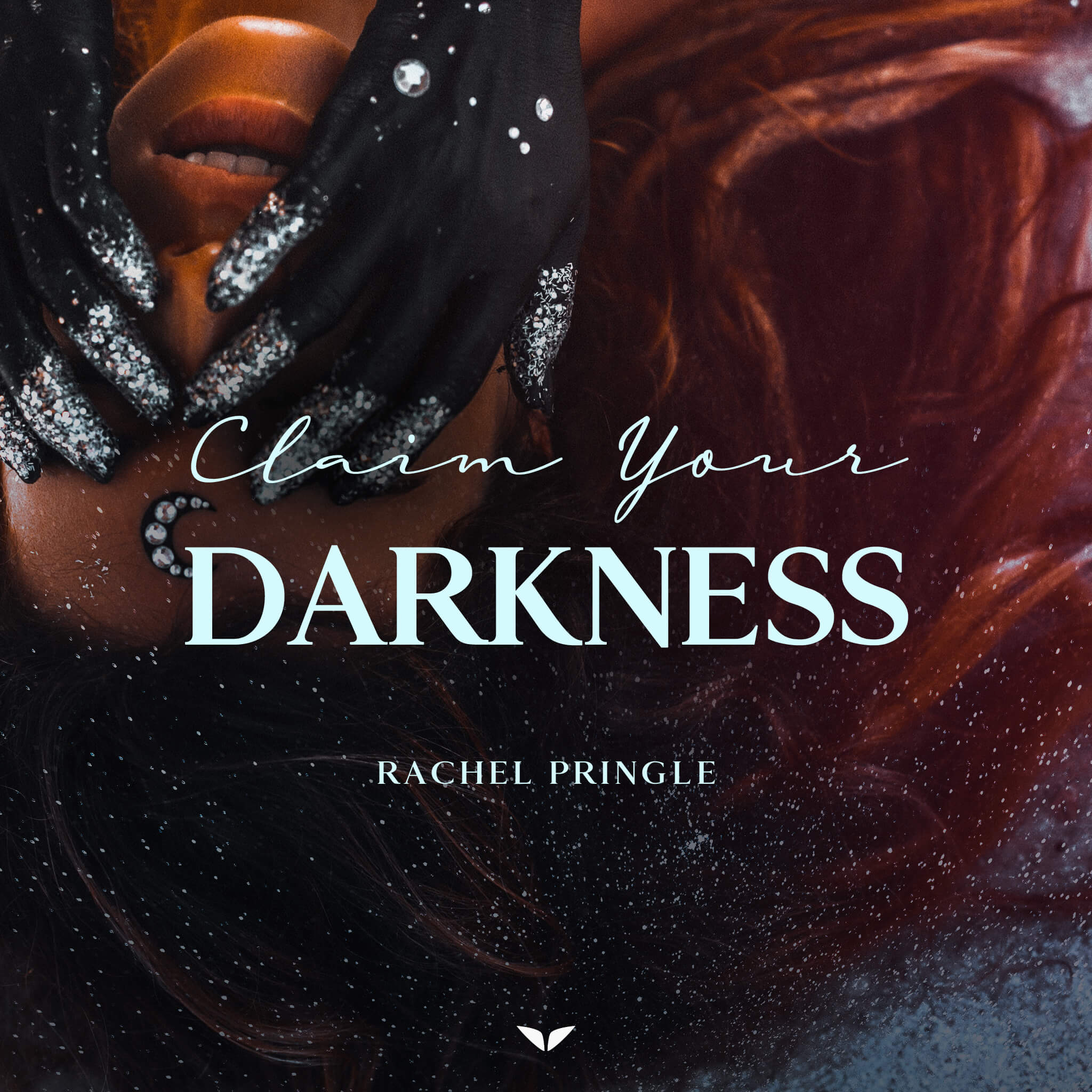 Claim Your Darkness
