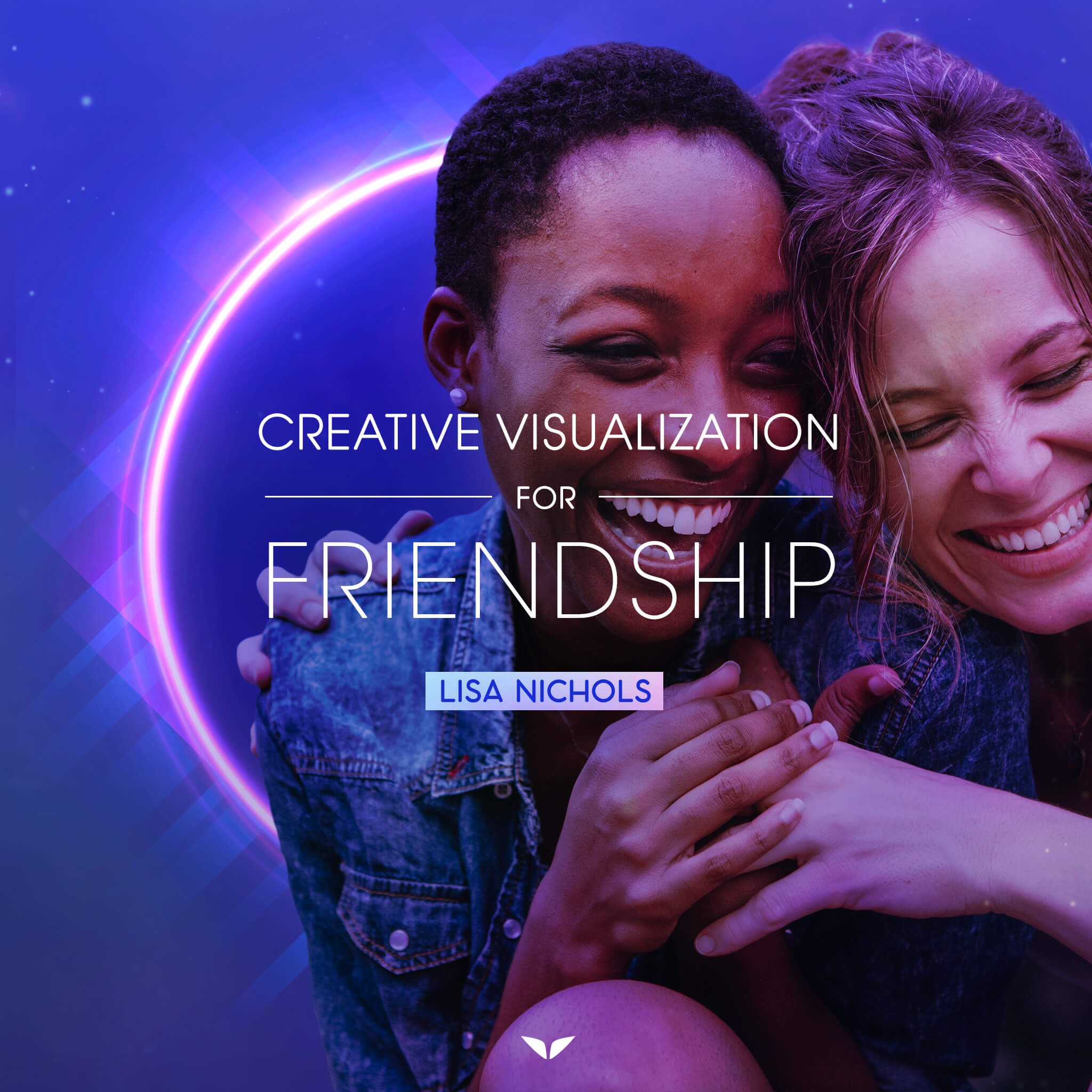 Creative Visualization for Friendship