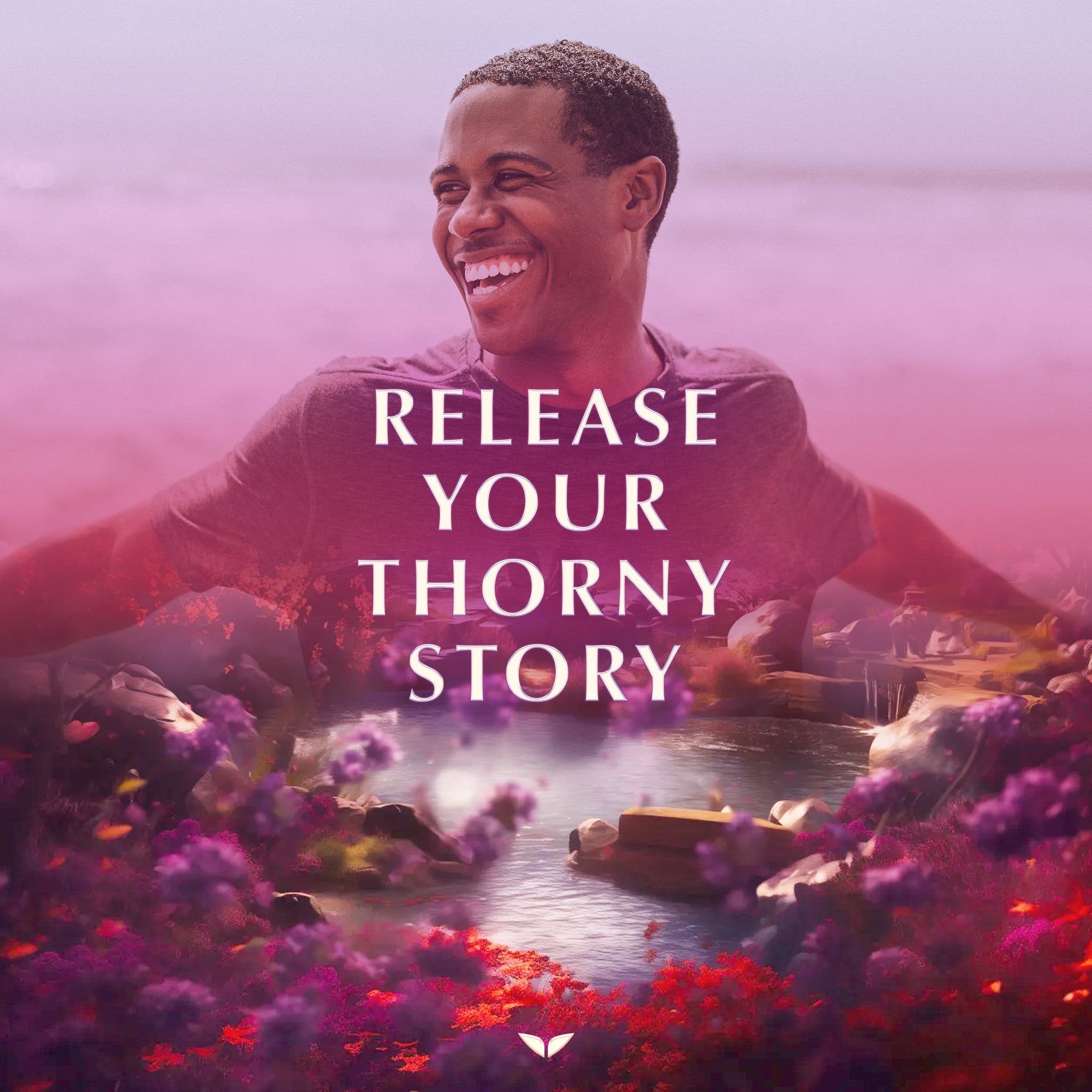 Release Your Thorny Story Meditation