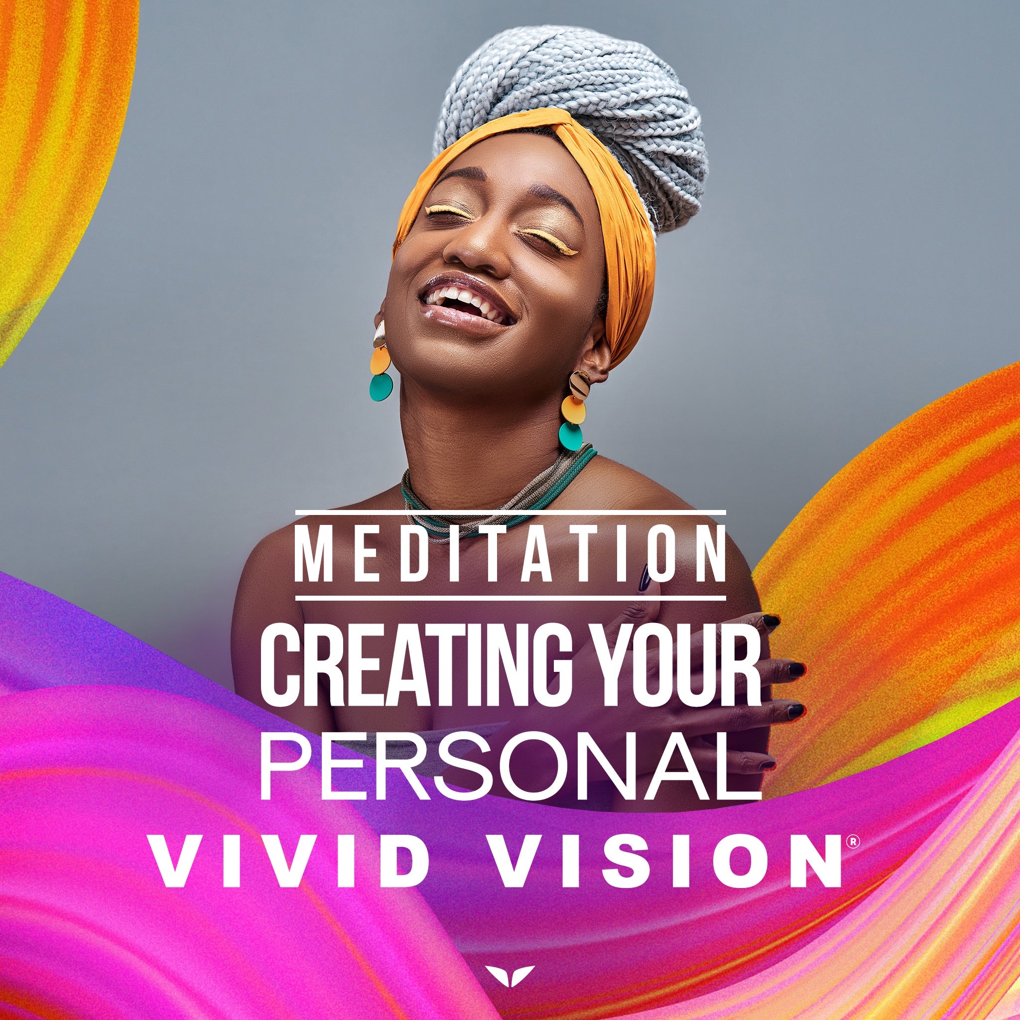 Creating Your Personal Vivid Vision