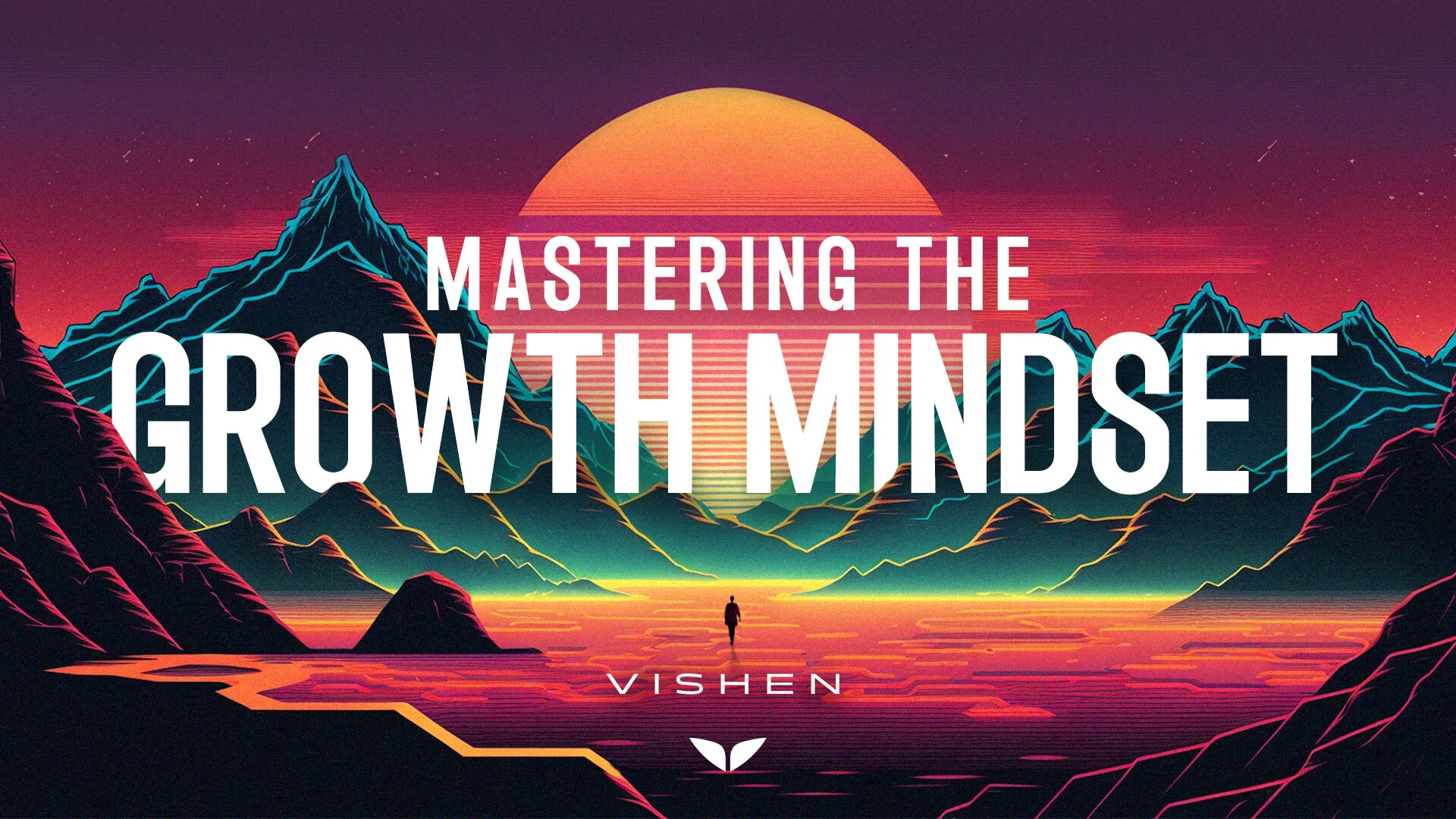 Mastering the Growth Mindset