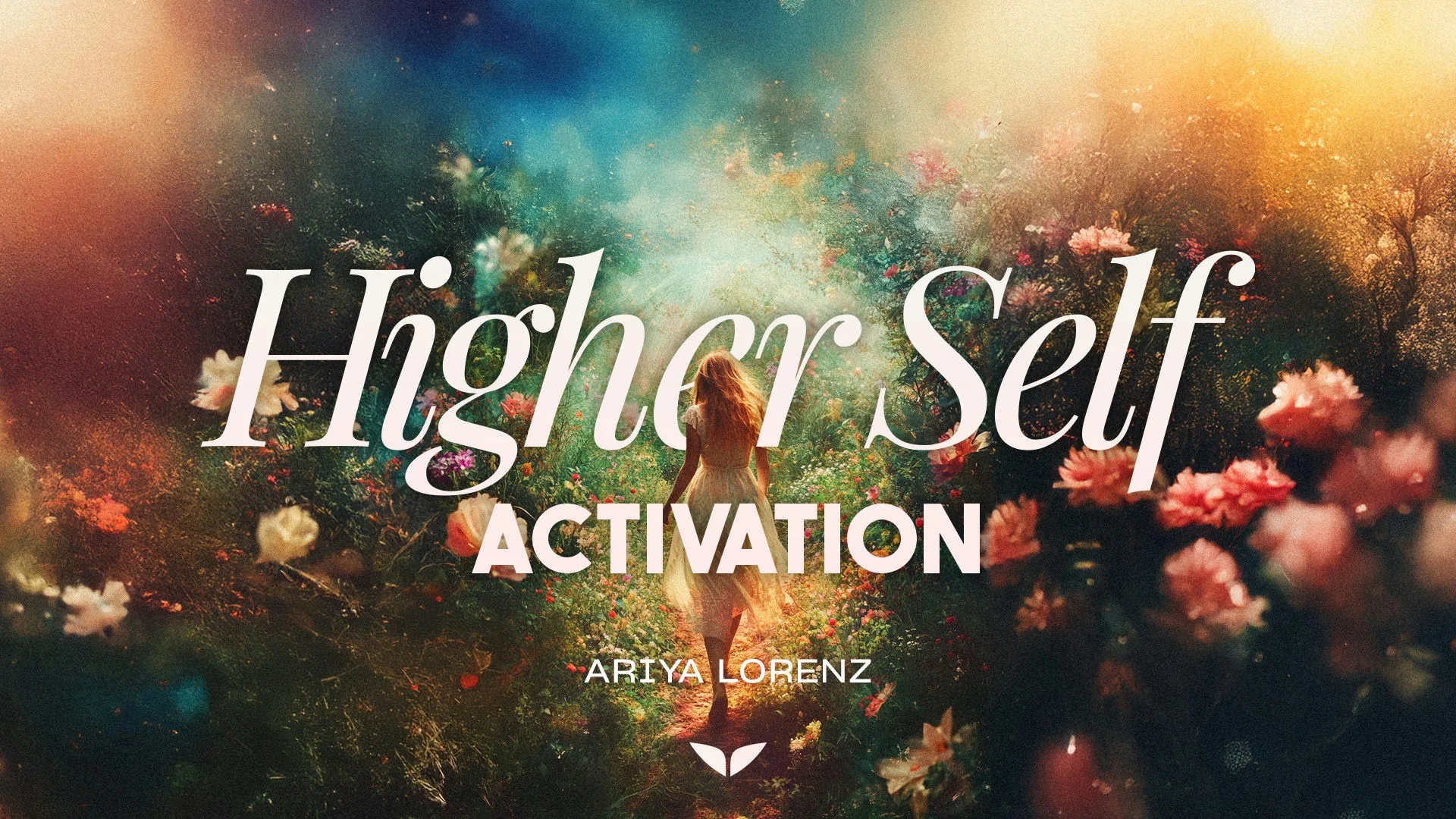 Higher Self Activation