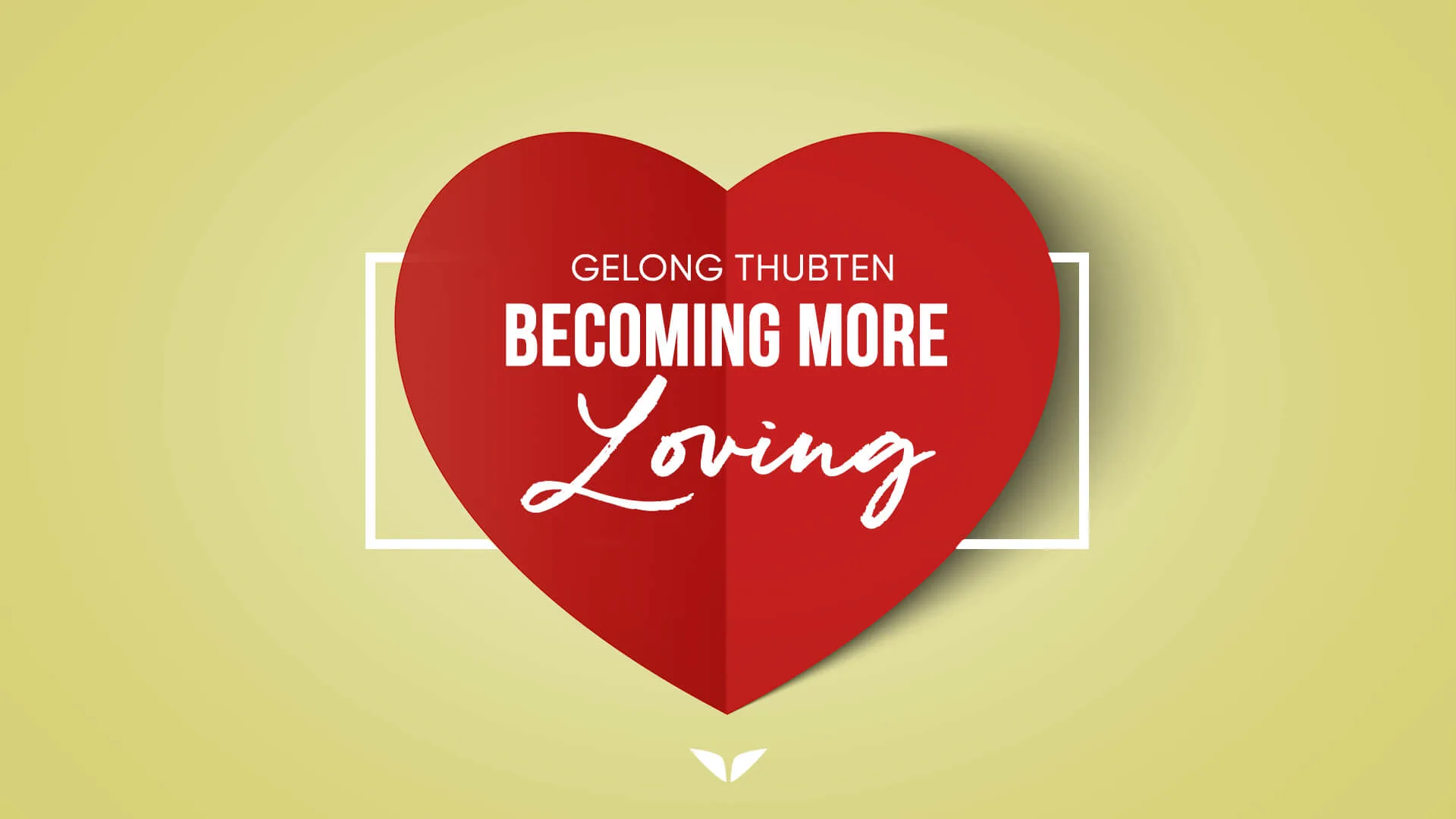 Becoming More Loving