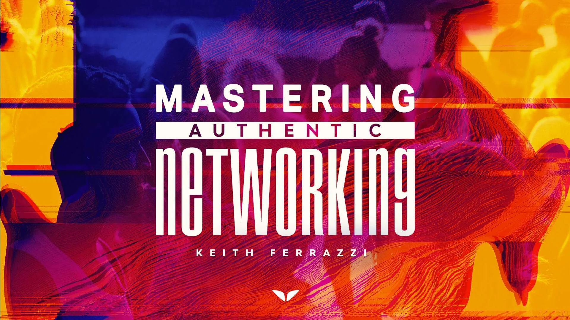 Mastering Authentic Networking