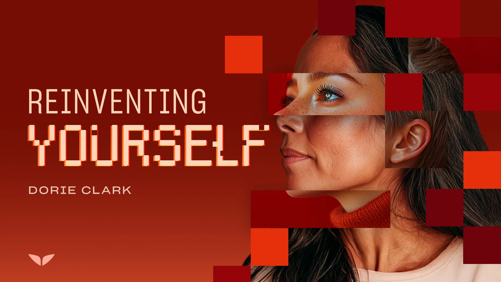 Reinventing Yourself