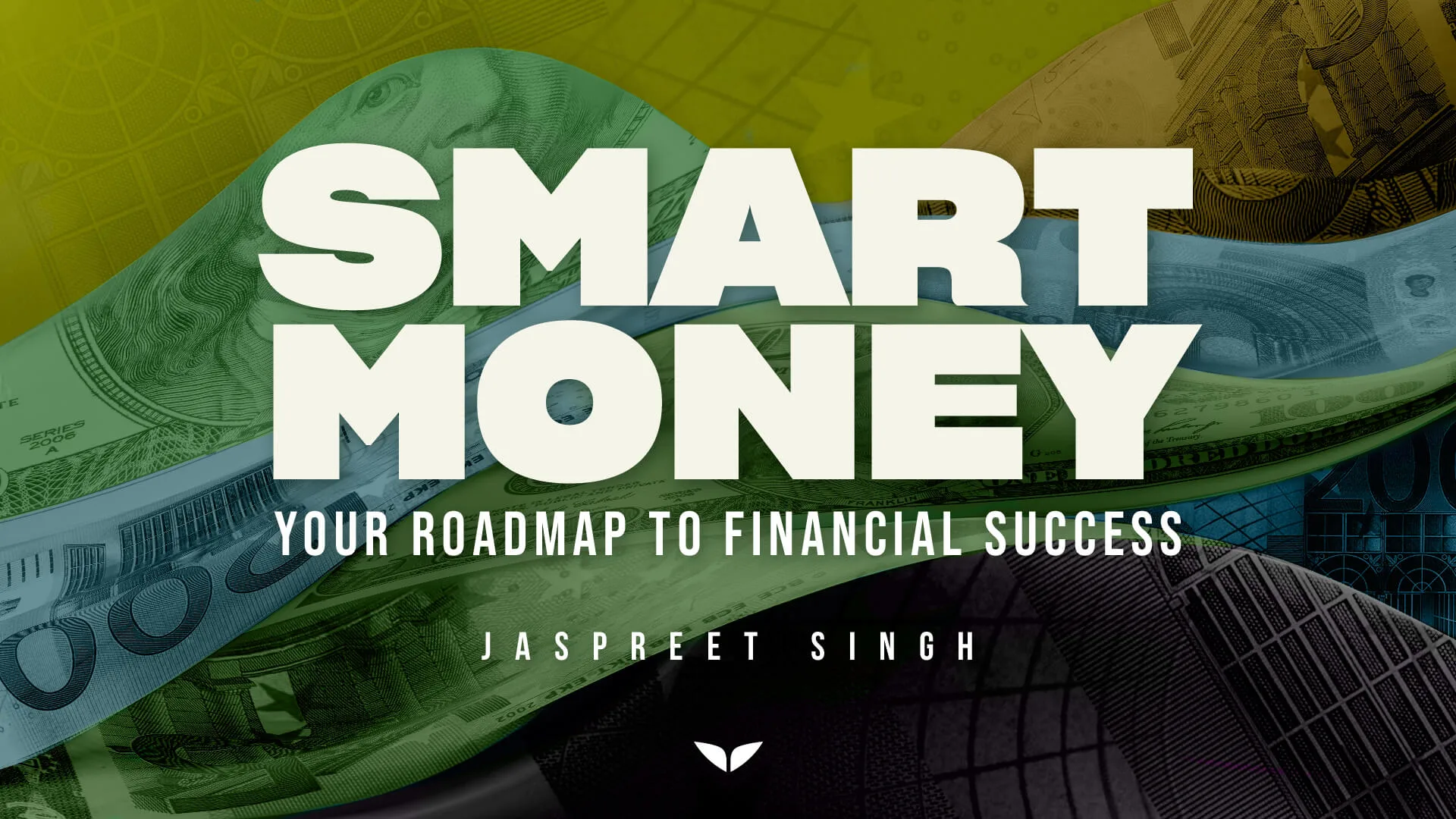 Smart Money: Your Roadmap to Financial Success