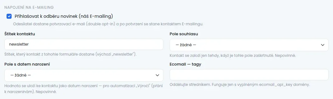 Část Napojení na e-mailing v nastavení formuláře se zaškrtnutým přihlašováním k odběru a poli Štítek kontaktu, Pole souhlasu, Pole s datem narození a Ecomail tagy