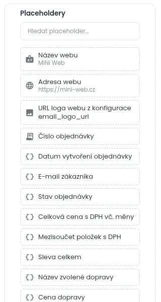 Panel Placeholdery s polem Hledat placeholder a seznamem Název webu, Adresa webu, Číslo objednávky, Datum vytvoření objednávky, E-mail zákazníka, Stav objednávky a další