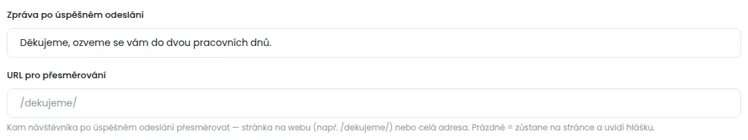 Pole Zpráva po úspěšném odeslání s děkovným textem a pod ním pole URL pro přesměrování s vysvětlivkou