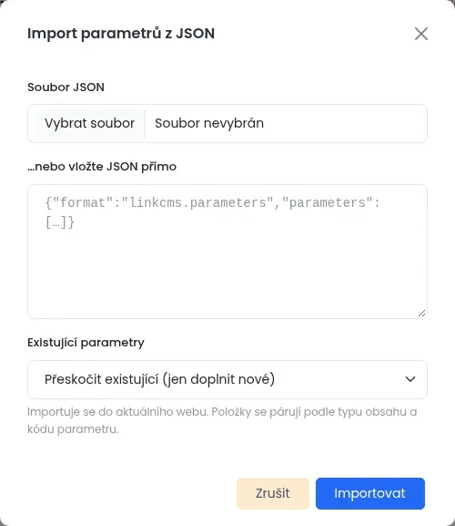 Okno Import parametrů z JSON s polem Soubor JSON, polem pro vložení textu a výběrem Existující parametry
