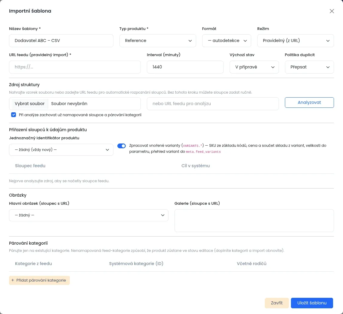 Okno Importní šablona s poli Název šablony, Typ produktu, Formát, Režim, URL feedu, Interval, Výchozí stav, Politika duplicit a oddíly Zdroj struktury, Přiřazení sloupců, Obrázky a Párování kategorií