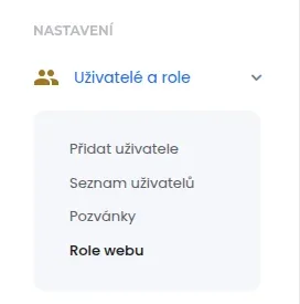 Rozbalená položka Uživatelé a role s nabídkou Přidat uživatele, Seznam uživatelů, Pozvánky a Role webu