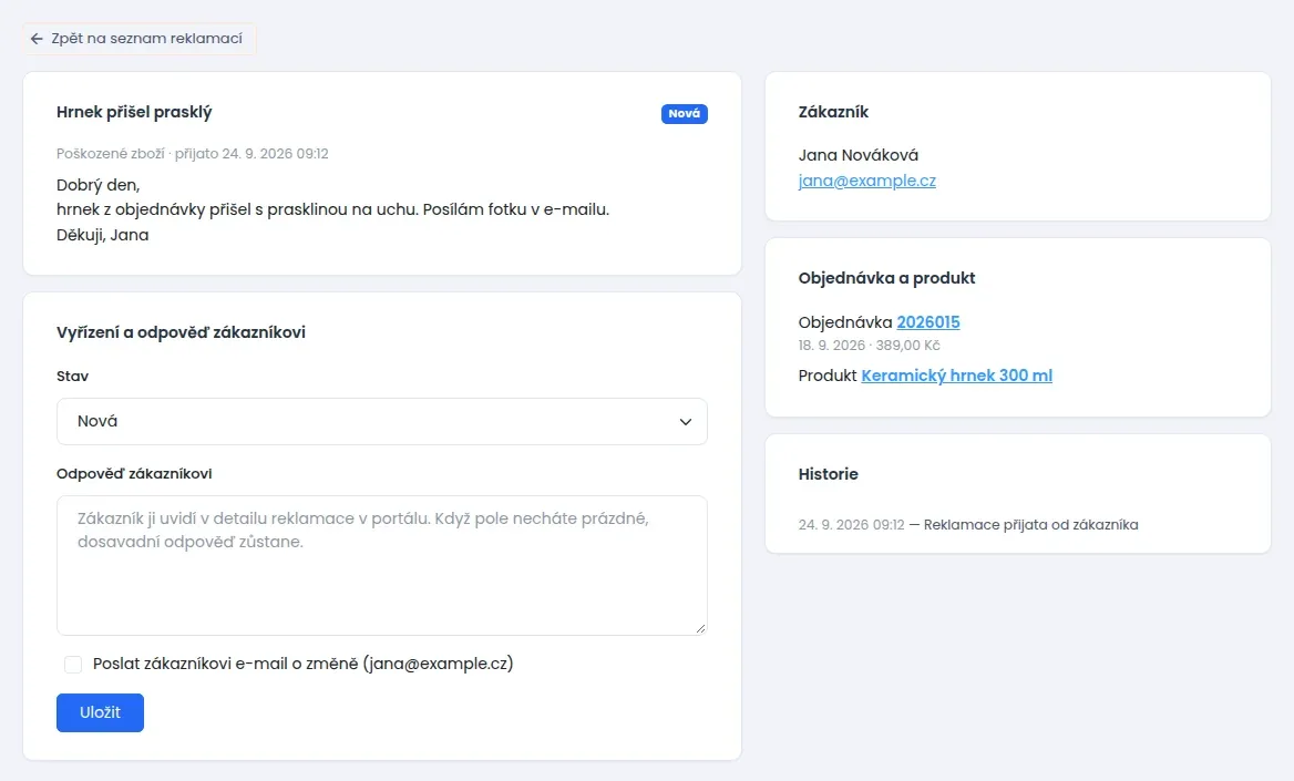 Detail reklamace: vlevo text reklamace a formulář se Stavem, Odpovědí zákazníkovi, zaškrtávátkem pro e-mail a tlačítkem Uložit, vpravo Zákazník, Objednávka a produkt a Historie